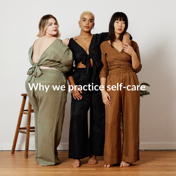 Why we practice self-care.