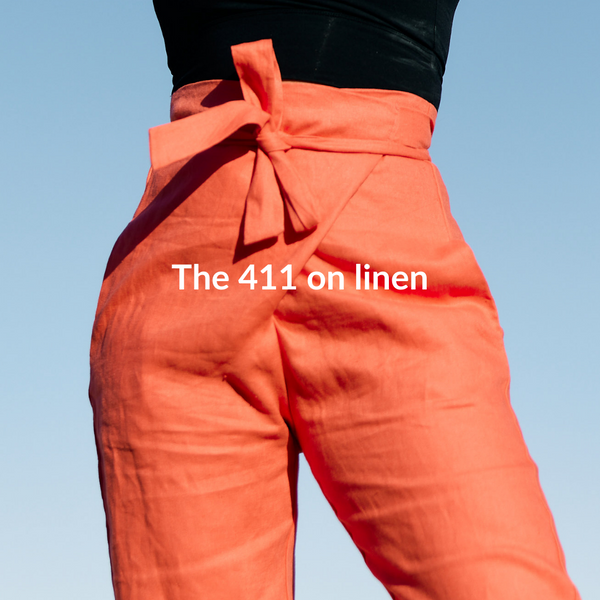 The 411 on Linen